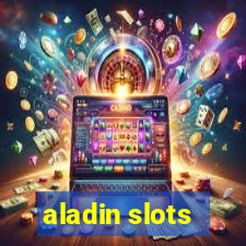 aladin slots